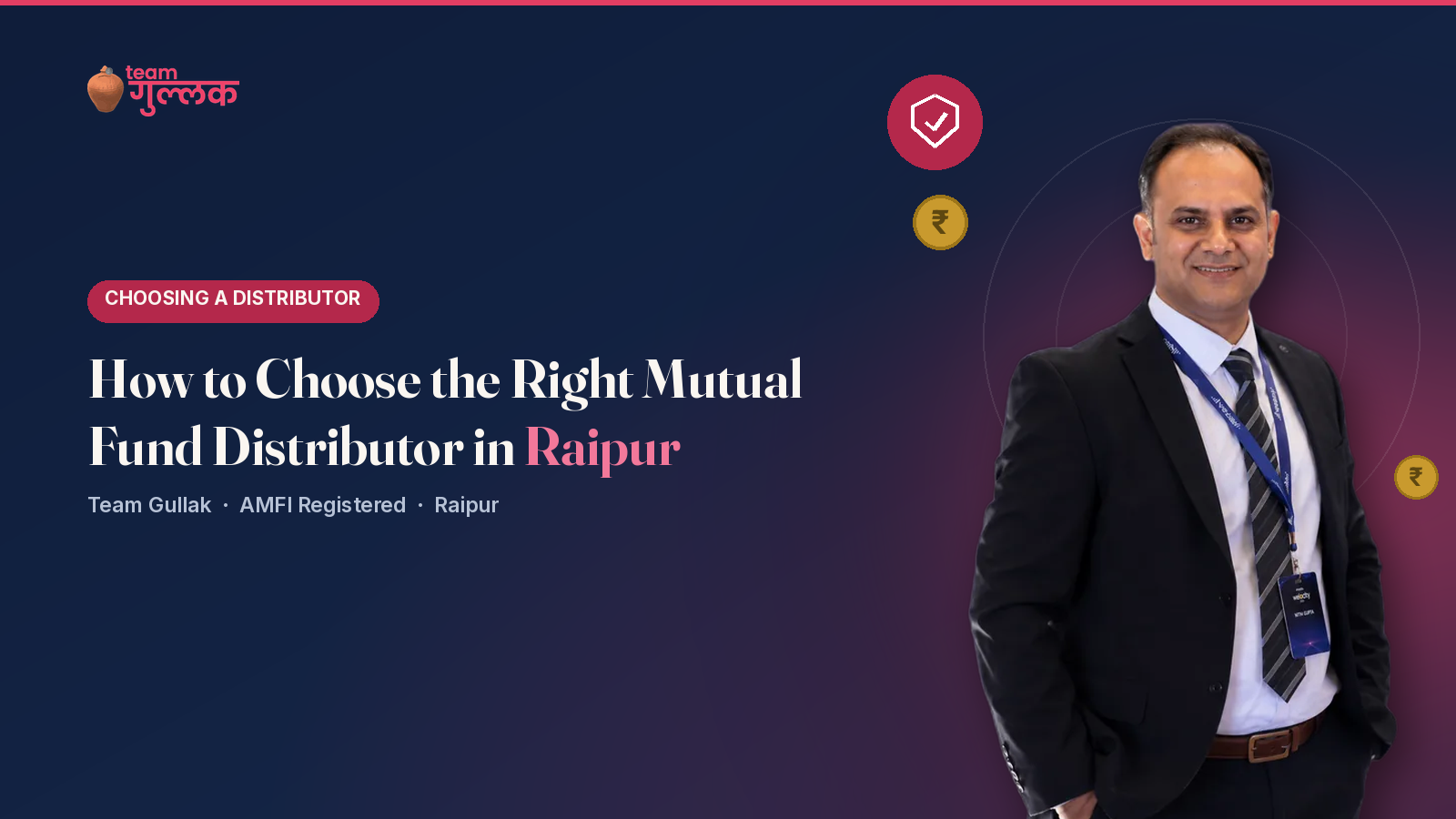 How to Choose the Right Mutual Fund Distributor in Raipur